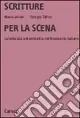 Scritture per la scena. La letteratura drammatica nel Novecento italiano Promozione Esclusiva