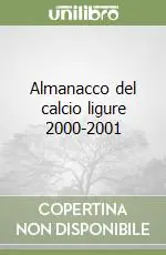 Sconto Almanacco del calcio ligure 2000-2001
