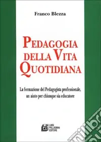 Pedagogia della vita quotidiana Novità