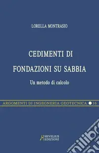 Cedimenti di fondazioni su sabbia. Un metodo di calcolo Prezzo Basso