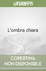 L‘ombra chiara Promozione Esclusiva