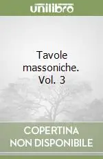 Promozione Esclusiva Tavole massoniche. Vol. 3