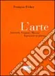 L‘arte. Aristotele, Cézanne, Matisse. Il pensiero in pittura Spedizione Espresso