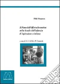 Il piano dell‘offerta formativa nella scuola dell‘infanzia di ispirazione cristiana Occasione Imperdibile