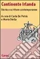 Compra Online Continente Irlanda. Storia e scritture contemporanee