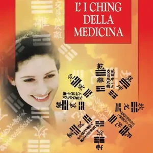Ultimissimo Modello I Ching della medicina. Manuale pratico di diagnosi e prevenzione