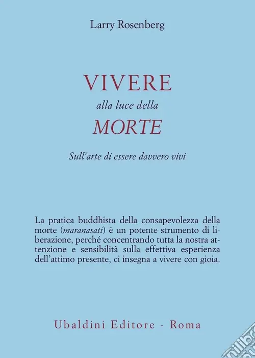 Compra Adesso Vivere nella luce della morte. Sull‘arte di essere davvero vivi