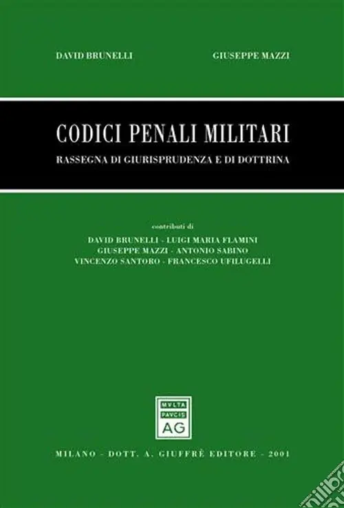 Prezzo Ridotto Codici penali militari. Rassegna di giurisprudenza e di dottrina
