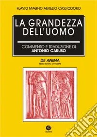 Promozione Esclusiva La grandezza dell‘uomo (De anima)