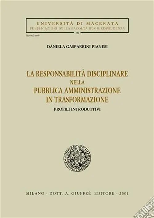 Promo Stagionale La responsabilità disciplinare nella pubblica amministrazione in trasformazione. Profili introduttivi