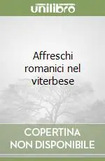 Affreschi romanici nel viterbese Ultimissimo Modello
