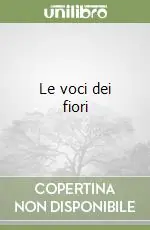 Bestseller Le voci dei fiori