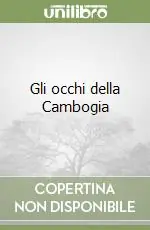 Gli occhi della Cambogia Esclusivo