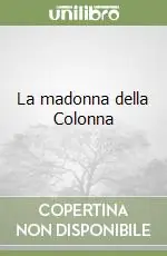 La madonna della Colonna Reso Gratuito