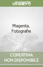 Magenta. Fotografie Subito Disponibile
