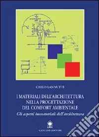 I materiali dell‘architettura nella progettazione del comfort ambientale Occasione Imperdibile