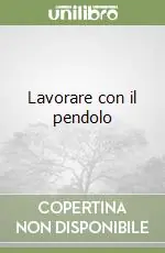 Compra Adesso Lavorare con il pendolo