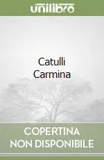 Scelto Dai Clienti Catulli Carmina