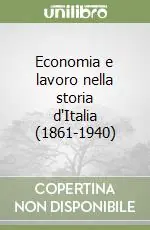 Economia e lavoro nella storia d‘Italia (1861-1940) Spedizione Espresso
