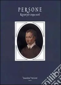 Ordina Subito Persone. Ritratti per cinque secoli