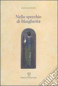 Nello specchio di Margherita Di Tendenza