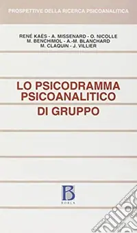 Prezzo Scontato Lo psicodramma psicoanalitico di gruppo