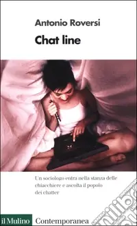 Chat line. Luoghi ed esperienze della vita in rete Novità