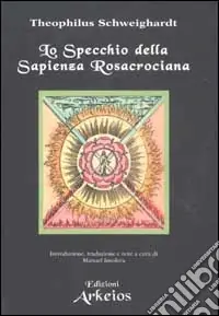 Affare Lo specchio della sapienza rosacrociana (1618)
