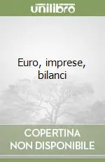 Euro, imprese, bilanci Affare