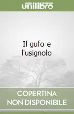 Il gufo e l‘usignolo Compra Adesso