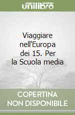 Offerta Speciale Viaggiare nell‘Europa dei 15. Per la Scuola media