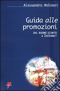 Pagamento Sicuro Guida alle promozioni. Dal buono sconto a Internet