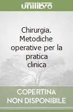 Chirurgia. Metodiche operative per la pratica clinica Promo Stagionale