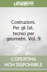 Costruzioni. Per gli Ist. tecnici per geometri. Vol. 9 Promozione Esclusiva