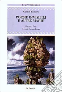 Poesie invisibili e altre magie. Antologia poetica. Testo spagnolo a fronte Popolare
