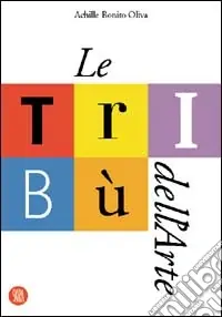 Offerta Lampo Tribù dell‘arte. Ediz. illustrata