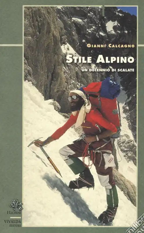 Stile alpino. Un decennio di scalate Scelto Dai Clienti