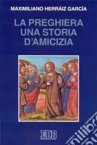 La preghiera una storia di amicizia Di Tendenza