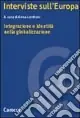 Quantità Limitata Interviste sull‘Europa. Integrazione e identità nella globalizzazione