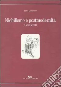 Ultimissimo Modello Nichilismo e postmodernità