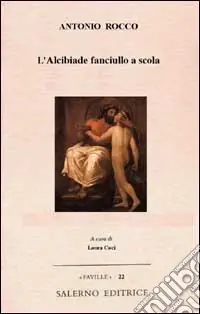 L‘Alcibiade fanciullo a scola Occasione Imperdibile