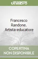 Vendita Finale Francesco Randone. Artista-educatore