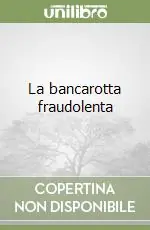 Prezzo Di Fabbrica La bancarotta fraudolenta