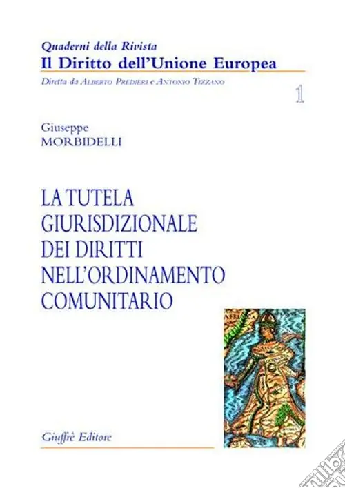 La tutela giurisdizionale dei diritti nell‘ordinamento comunitario Promozione