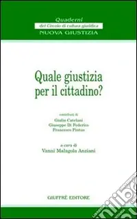 Quale giustizia per il cittadino? Must-Have