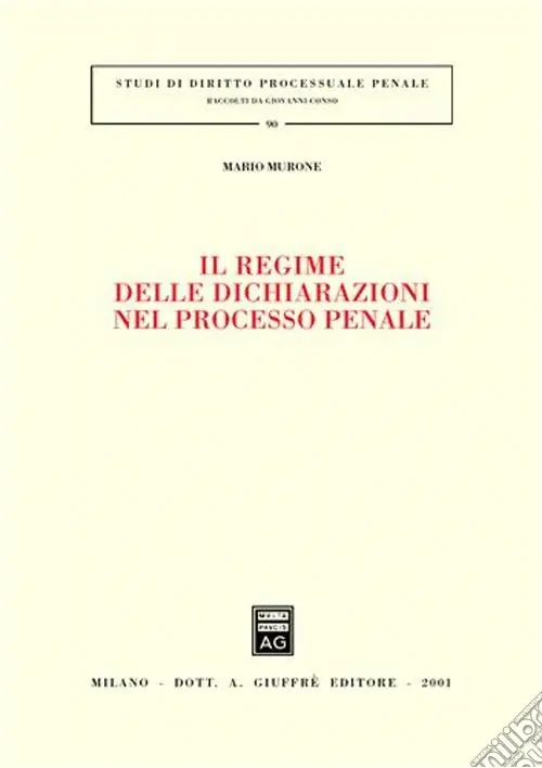 Must-Have Il regime delle dichiarazioni nel processo penale