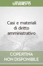 Casi e materiali di diritto amministrativo Compra Online