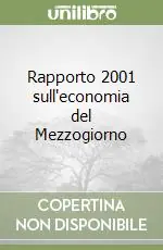 Compra Oggi Stesso Rapporto 2001 sull‘economia del Mezzogiorno