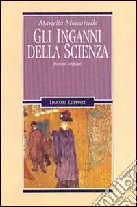 Offerta Gli inganni della scienza. Percorsi verghiani