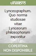 Bestseller Lynceographum. Quo norma studiosae vitae Lynceorum philosophorum exponitur